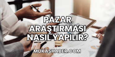Pazar Araştırması Nasıl Yapılır?