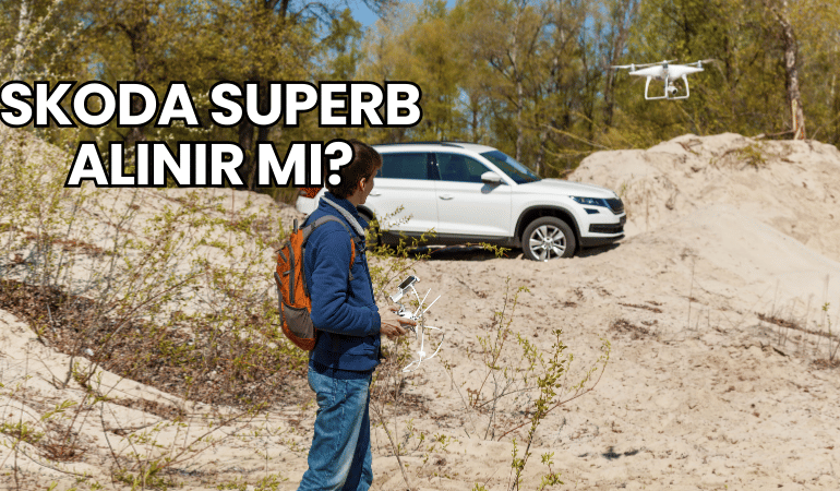 Skoda Superb Alınır mı?