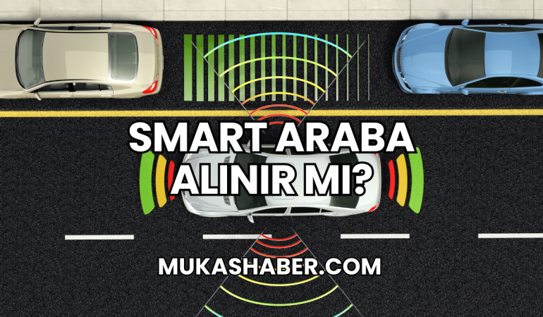 Smart Araba Alınır Mı?