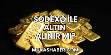 Sodexo ile Altın Alınır Mı?