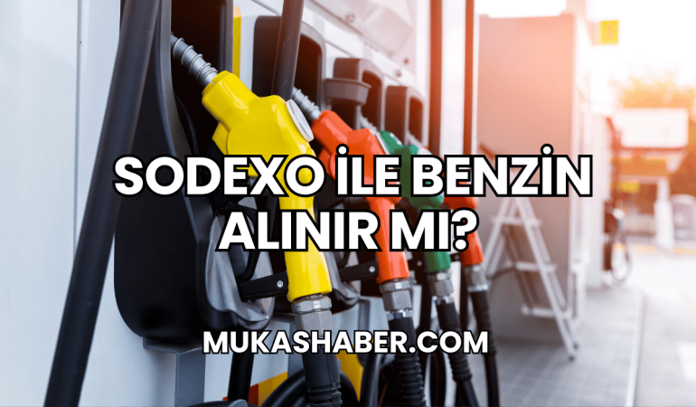 Sodexo ile Benzin Alınır mı?