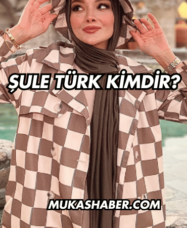 Şule Türk Kimdir?