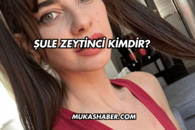 Şule Zeytinci Kimdir?