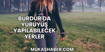 Burdur'da Yürüyüş Yapılabilecek Yerler