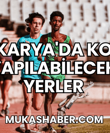 Sakarya'da Koşu Yapılabilecek Yerler