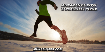 Adıyaman'da Koşu Yapılabilecek Yerler