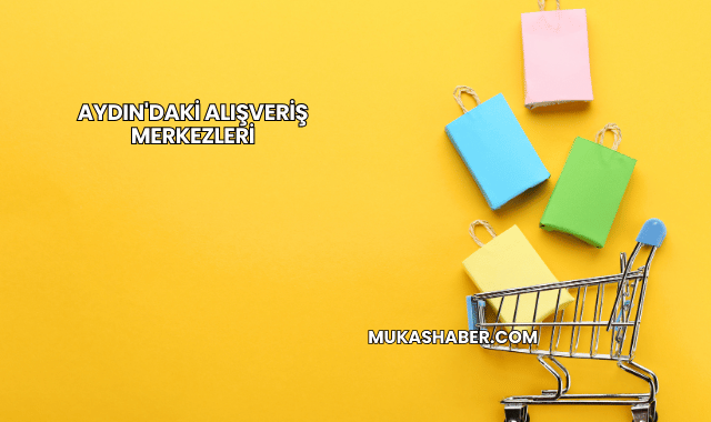 Aydın'daki Alışveriş Merkezleri
