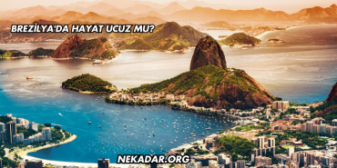 Brezilya'da Hayat Ucuz mu?