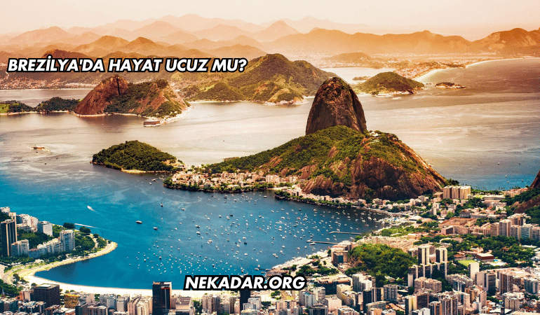 Brezilya'da Hayat Ucuz mu?