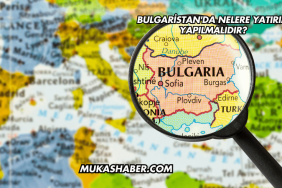 Bulgaristan'da Nelere Yatırım Yapılmalıdır?
