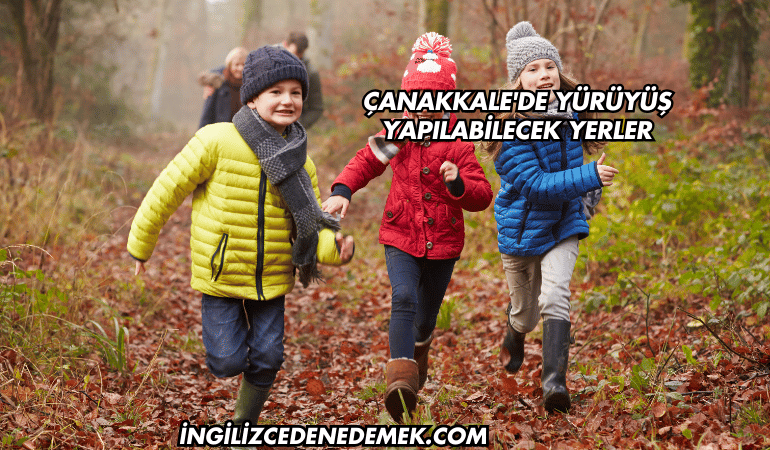 Çanakkale'de Yürüyüş Yapılabilecek Yerler