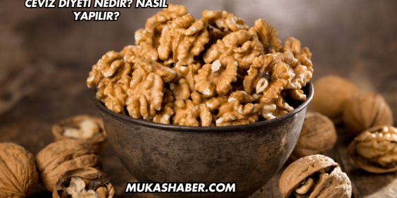 Ceviz Diyeti Nedir? Nasıl Yapılır?