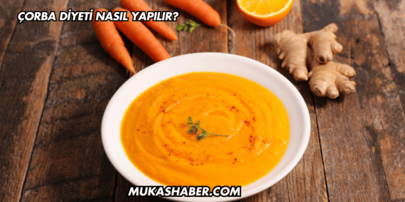 Çorba Diyeti Nasıl Yapılır?