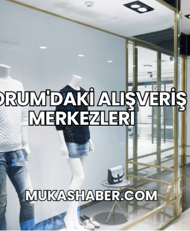 Çorum'daki Alışveriş Merkezleri