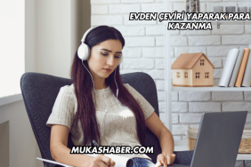 Evden Çeviri Yaparak Para Kazanma