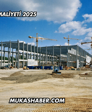 Fabrika Yapım Maliyeti 2025