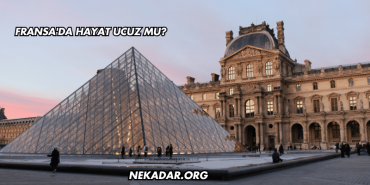 Fransa'da Hayat Ucuz mu?
