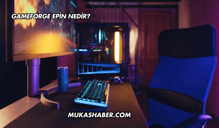 Gameforge Epin Nedir?