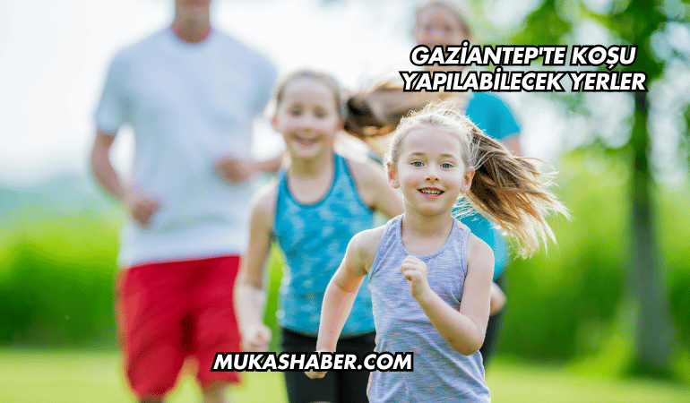 Gaziantep'te Koşu Yapılabilecek Yerler