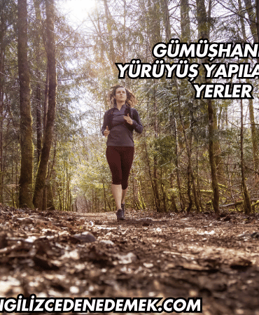 Gümüşhane'de Yürüyüş Yapılabilecek Yerler