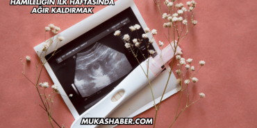 Hamileliğin İlk Haftasında Ağır Kaldırmak