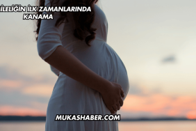 Hamileliğin İlk Zamanlarında Kanama