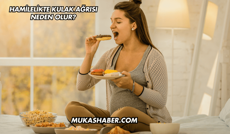 Hamilelikte Kulak Ağrısı Neden Olur?