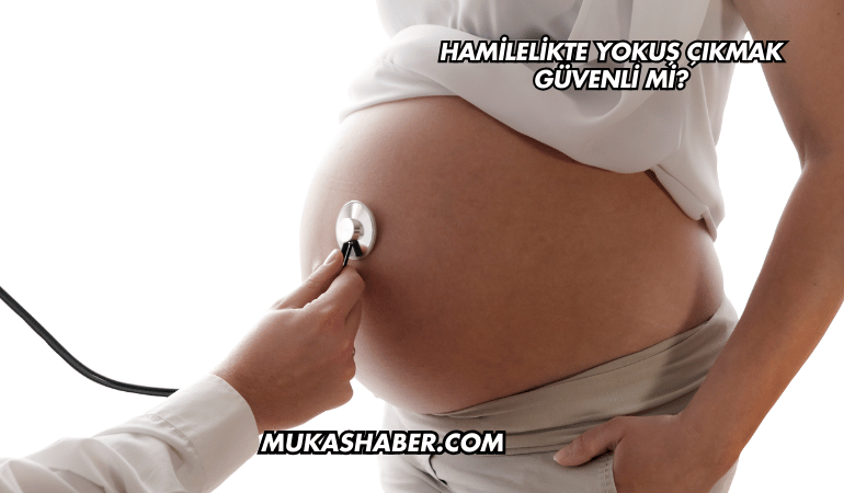 Hamilelikte Yokuş Çıkmak Güvenli mi?