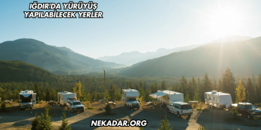 Iğdır'da Yürüyüş Yapılabilecek Yerler