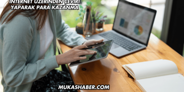 İnternet Üzerinden Çeviri Yaparak Para Kazanma