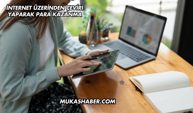 İnternet Üzerinden Çeviri Yaparak Para Kazanma