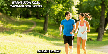 İstanbul'da Koşu Yapılabilecek Yerler