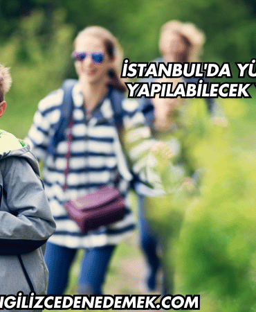 İstanbul'da Yürüyüş Yapılabilecek Yerler