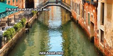 İtalya'da Hayat Ucuz mu?