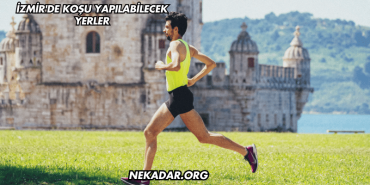 İzmir'de Koşu Yapılabilecek Yerler