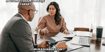 K Otomat Sigorta Ne İşe Yarar?