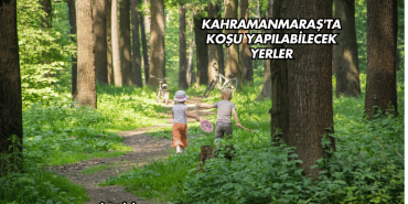 Kahramanmaraş'ta Koşu Yapılabilecek Yerler