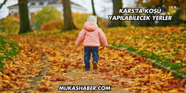 Kars'ta Koşu Yapılabilecek Yerler