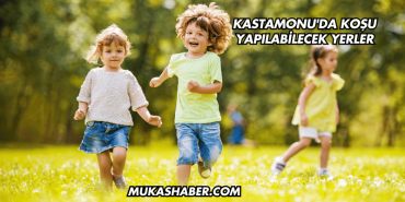 Kastamonu'da Koşu Yapılabilecek Yerler