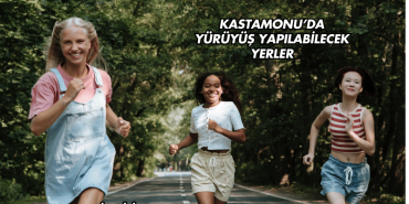 Kastamonu’da Yürüyüş Yapılabilecek Yerler