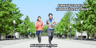 Kırıkkale'de Koşu Yapılabilecek Yerler