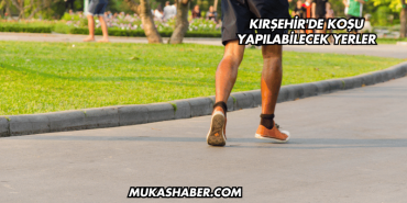 Kırşehir'de Koşu Yapılabilecek Yerler