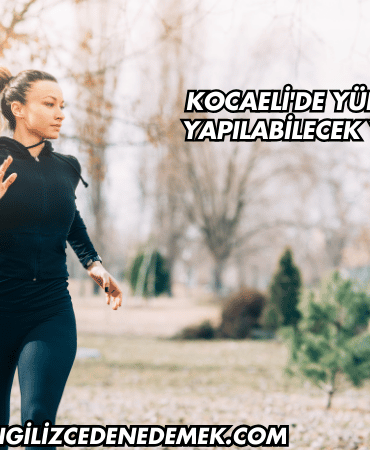 Kocaeli'de Yürüyüş Yapılabilecek Yerler