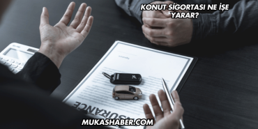 Konut Sigortası Ne İşe Yarar?