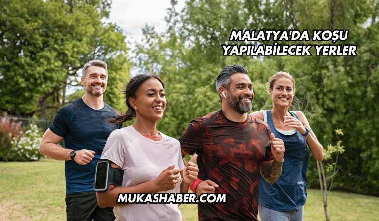 Malatya'da Koşu Yapılabilecek Yerler
