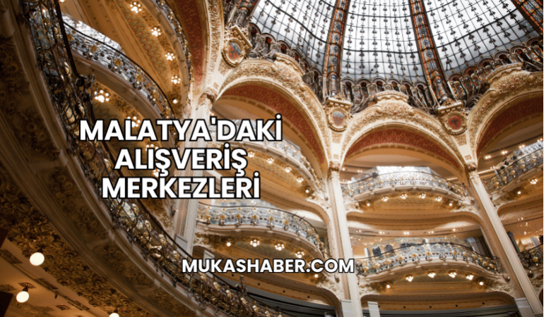 Malatya'daki Alışveriş Merkezleri