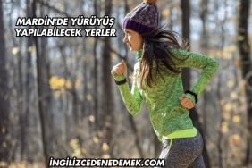 Mardin'de Yürüyüş Yapılabilecek Yerler