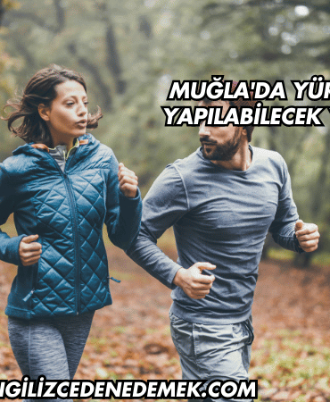 Muğla'da Yürüyüş Yapılabilecek Yerler