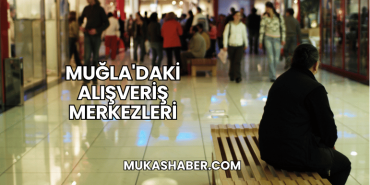 Muğla'daki Alışveriş Merkezleri