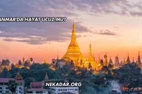 Myanmar'da Hayat Ucuz mu?